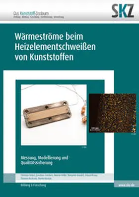 SKZ – Das Kunststoff-Zentrum / Balzer / Lambers |  Wärmeströme beim Heizelementschweißen von Kunststoffen | Buch |  Sack Fachmedien