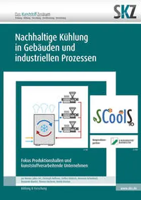 SKZ – Das Kunststoff-Zentrum / Werner / Ort |  Nachhaltige Kühlung in Gebäuden und industriellen Prozessen | Buch |  Sack Fachmedien