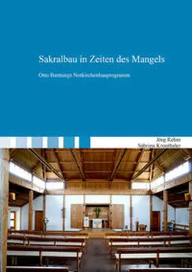 Rehm / Kronthaler |  Sakralbau in Zeiten des Mangels | Buch |  Sack Fachmedien