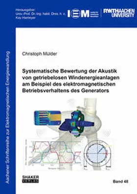 Mülder |  Systematische Bewertung der Akustik von getriebelosen Windenergieanlagen am Beispiel des elektromagnetischen Betriebsverhaltens des Generators | Buch |  Sack Fachmedien