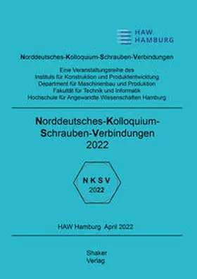 Meyer-Eschenbach |  Norddeutsches Kolloquium Schraubenverbindungen 2022 | Buch |  Sack Fachmedien