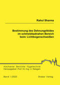 Sharma |  Bestimmung des Dehnungsfeldes im schmelzbadnahen Bereich beim Lichtbogenschweißen | Buch |  Sack Fachmedien