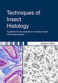 Weiss |  Techniques of Insect Histology | Buch |  Sack Fachmedien