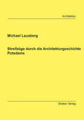 Lausberg |  Streifzüge durch die Architekturgeschichte Potsdams | Buch |  Sack Fachmedien