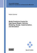 Schmid |  Model Predictive Control for High-Speed Maglev Vehicles: Modeling, Design, Implementation, and Simulation | Buch |  Sack Fachmedien