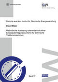 Maier |  Methodische Auslegung rotierender induktiver Energieübertragungssysteme für elektrische Traktionsmaschinen | Buch |  Sack Fachmedien