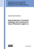 Acuña-Gutiérrez |  Optical detection of microbial infestation and mycotoxins in beans (Phaseolus vulgaris L.) | Buch |  Sack Fachmedien