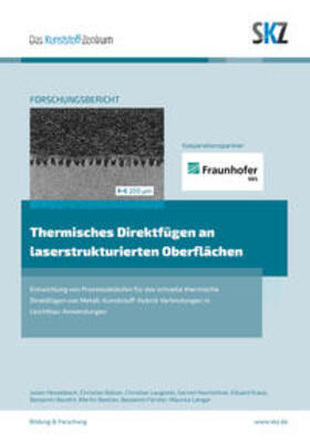 SKZ - Das Kunststoff-Zentrum / Hesselbach / Balzer | Thermisches Direktfügen an laserstrukturierten Oberflächen | Buch | 978-3-8440-9494-7 | sack.de