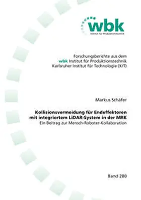 Schäfer |  Kollisionsvermeidung für Endeffektoren mit integriertem LiDAR-System in der MRK | Buch |  Sack Fachmedien
