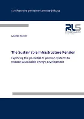 Köhler |  The Sustainable Infrastructure Pension | Buch |  Sack Fachmedien