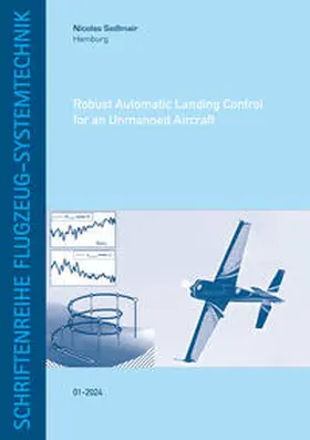 Sedlmair |  Robust Automatic Landing Control for an Unmanned Aircraft | Buch |  Sack Fachmedien