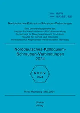 Meyer-Eschenbach |  Norddeutsches Kolloquium Schraubenverbindungen 2024 | Buch |  Sack Fachmedien