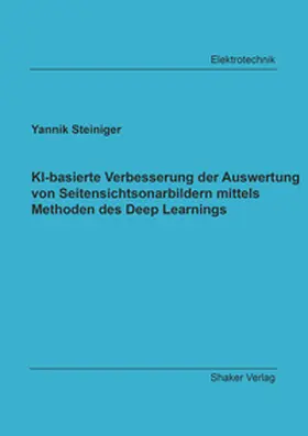 Steiniger |  KI-basierte Verbesserung der Auswertung von Seitensichtsonarbildern mittels Methoden des Deep Learnings | Buch |  Sack Fachmedien