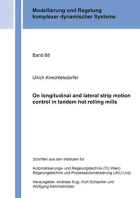 Knechtelsdorfer |  On longitudinal and lateral strip motion control in tandem hot rolling mills | Buch |  Sack Fachmedien