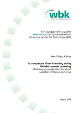 Kaiser |  Autonomous View Planning using Reinforcement Learning | Buch |  Sack Fachmedien