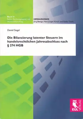 Siegel |  Die Bilanzierung latenter Steuern im handelsrechtlichen Jahresabschluss nach § 274 HGB | Buch |  Sack Fachmedien