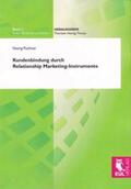 Puchner |  Kundenbindung durch Relationship Marketing-Instrumente | Buch |  Sack Fachmedien