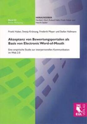 Huber / Krönung / Meyer | Akzeptanz von Bewertungsportalen als Basis von Electronic Word-of-Mouth | Buch | 978-3-8441-0097-6 | sack.de