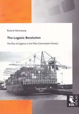 Vahrenkamp |  The Logistic Revolution | Buch |  Sack Fachmedien
