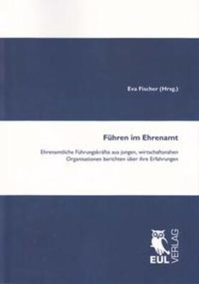 Fischer |  Führen im Ehrenamt | Buch |  Sack Fachmedien