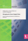Kersten / Blecker / Ringle |  Managing the Future Supply Chain | Buch |  Sack Fachmedien