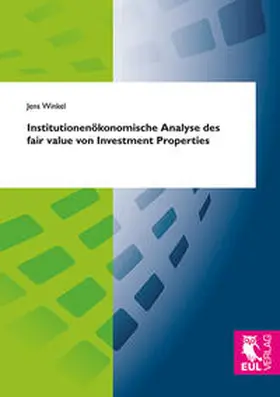 Winkel |  Institutionenökonomische Analyse des fair value von Investment Properties | Buch |  Sack Fachmedien