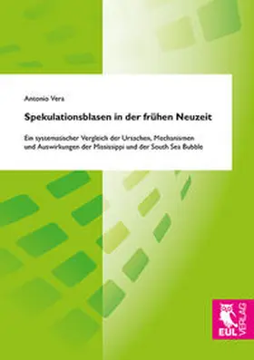 Vera |  Spekulationsblasen in der frühen Neuzeit | Buch |  Sack Fachmedien