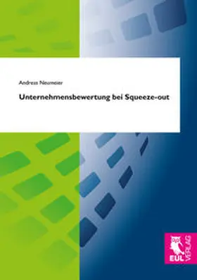 Neumeier |  Unternehmensbewertung bei Squeeze-out | Buch |  Sack Fachmedien