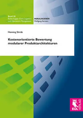 Skirde |  Kostenorientierte Bewertung modularer Produktarchitekturen | Buch |  Sack Fachmedien