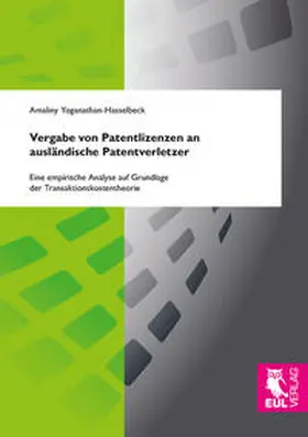 Yoganathan-Hasselbeck |  Vergabe von Patentlizenzen an ausländische Patentverletzer | Buch |  Sack Fachmedien