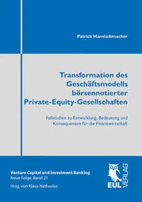 Harnischmacher |  Transformation des Geschäftsmodells börsennotierter Private-Equity-Gesellschaften | Buch |  Sack Fachmedien