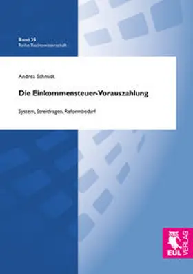 Schmidt |  Die Einkommensteuer-Vorauszahlung | Buch |  Sack Fachmedien