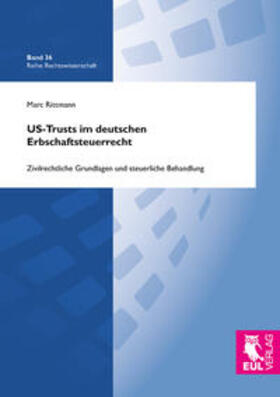 Rittmann | US-Trusts im deutschen Erbschaftsteuerrecht | Buch | 978-3-8441-0492-9 | sack.de