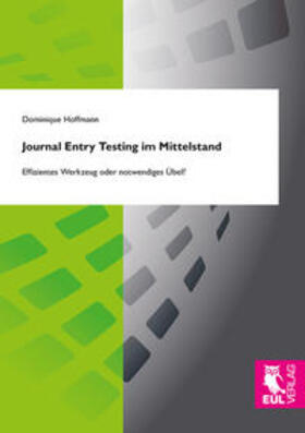 Hoffmann | Journal Entry Testing im Mittelstand | Buch | 978-3-8441-0541-4 | sack.de