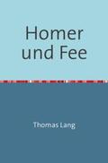Lang |  Homer und Fee | Buch |  Sack Fachmedien