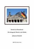 Schmidt |  Zurück zur Demokratie - Die dringende Wende in der Politik | eBook | Sack Fachmedien