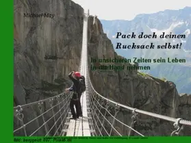 May |  Pack doch deinen Rucksack selbst! | eBook | Sack Fachmedien