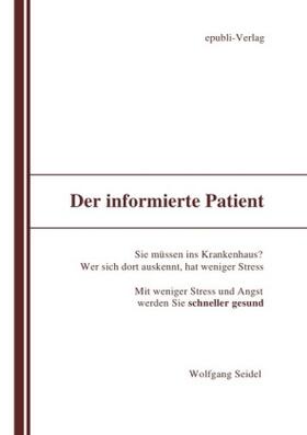 Seidel | Der informierte Patient im Krankenhaus | Buch | 978-3-8442-3259-2 | sack.de
