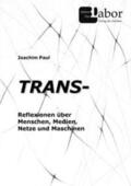 Paul |  TRANS- | Buch |  Sack Fachmedien
