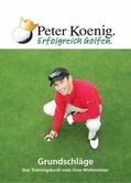 Koenig |  Erfolgreich Golfen - Grundschläge | eBook | Sack Fachmedien