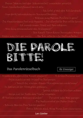 Günther |  Die Parole, bitte! | eBook | Sack Fachmedien