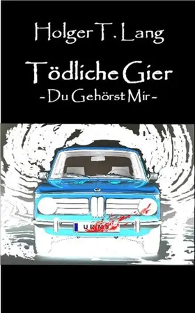 Lang |  Tödliche Gier | eBook | Sack Fachmedien