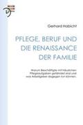 Habicht |  Pflege, Beruf und die Renaissance der Familie | Buch |  Sack Fachmedien