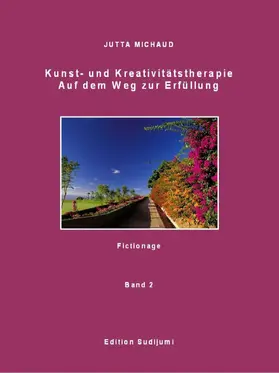 Michaud |  Kunst- und Kreativitätstherapie Band 2 | eBook | Sack Fachmedien