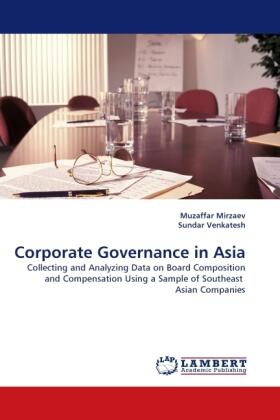 Mirzaev / Venkatesh | Corporate Governance in Asia | Buch | 978-3-8443-0398-8 | sack.de