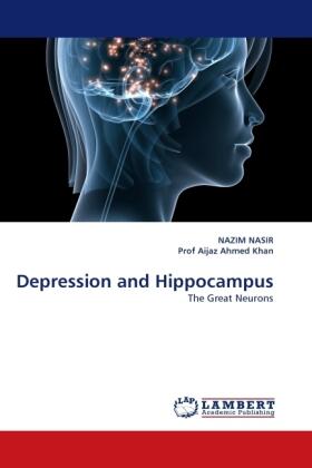 Nasir / Khan | Depression and Hippocampus | Buch | 978-3-8443-0414-5 | sack.de