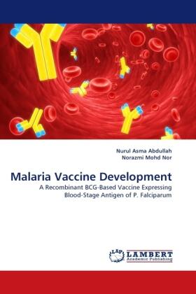 Abdullah / Mohd Nor | Malaria Vaccine Development | Buch | 978-3-8443-0486-2 | www.sack.de