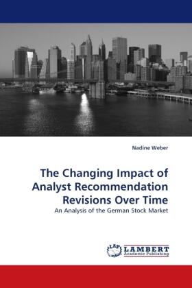 Weber |  The Changing Impact of Analyst Recommendation Revisions Over Time | Buch |  Sack Fachmedien