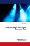 Kühne |  "A Multi-Tragic Paradigm" | Buch |  Sack Fachmedien