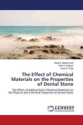 Mohammed / Y. K. Bashi / A. Taqa | The Effect of Chemical Materials on the Properties of Dental Stone | Buch | 978-3-8443-0866-2 | sack.de